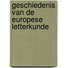 Geschiedenis van de Europese letterkunde by R. Ghesquiere