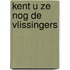 Kent u ze nog de vlissingers