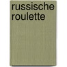 Russische roulette by West