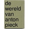 De wereld van Anton Pieck door H. Vogelesang