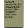 Frappant Nederlands 2bvl leerwerkboek (editie 2020) (inclusief Pelckmans Portaal) by Vanhalme