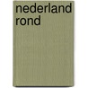 Nederland rond door D.E.H. de Boer