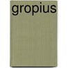 Gropius by G. Lupfer