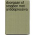 Doorgaan of stoppen met antidepressiva