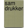 Sam Drukker by B. Jalink