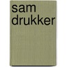 Sam Drukker door B. Jalink