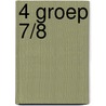 4 Groep 7/8 by C. van der Neut