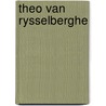 Theo van Rysselberghe by Unknown