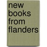 New books from Flanders door Onbekend