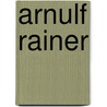Arnulf Rainer door S. de Boer
