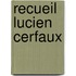 Recueil Lucien cerfaux