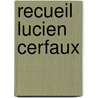 Recueil Lucien cerfaux by Unknown