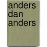 Anders dan anders door N. Sharratt