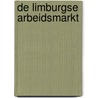 De Limburgse arbeidsmarkt door G. Nekkers