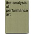 The Analysis of Performance Art