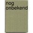 nog onbekend