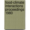 Food-climate interactions proceedings 1980 door Onbekend