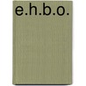 E.h.b.o. door Broos