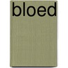Bloed by W.G. van Aken