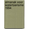 Almanak voor watertoerisme 1994 door Onbekend