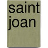 Saint joan by Irwin Shaw