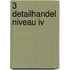 3 Detailhandel niveau IV