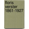 Floris Verster 1861-1927 by J.F. Heijbroek