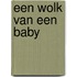 Een wolk van een baby