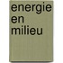 Energie en milieu