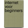 Internet voor beginners by De Meyer