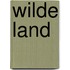 Wilde land