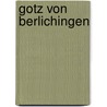 Gotz von berlichingen door Goethe