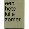 Een hete kille zomer