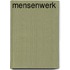 Mensenwerk