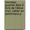 Nouveau Quartier libre 2 Livre de l'élève (incl. cahier en Pelckmans P door Suetens