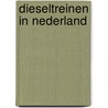 Dieseltreinen in Nederland door C. van Gestel