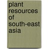 Plant resources of south-east asia door Onbekend