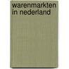 Warenmarkten in nederland by Velde