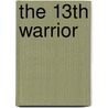 The 13th warrior door Michael Crichton