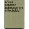 Advies actieplan gebiedsgericht milieubeleid door Onbekend