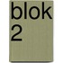 Blok 2