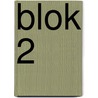 Blok 2 door K. de Baar