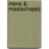 Mens & Maatschappij by Unknown