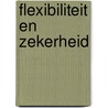 Flexibiliteit en zekerheid by J.P. van den Toren
