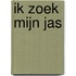 Ik zoek mijn jas