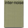 Inter-noise by Unknown
