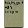 Hildegard van Bingen door I. Riedel