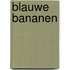 Blauwe bananen