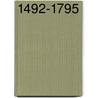 1492-1795 by J.J. Poelhekke