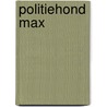 Politiehond Max door J. Dale